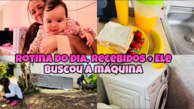 Rotina do dia, Desfralde noturno, Recebidos + Ele buscou a máquina…