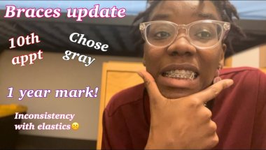 Braces update - after appointment 10