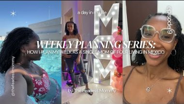 Life of a Single Mom of 4 living in Mexico: Mother’s Day Weekend, Weekly Prep | Ep. 9