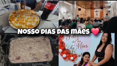 VLOG:NOSSO DIAS DAS MÃES-                                            (Igreja,Pizzas,Brincadeiras)❤️😍