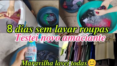 🙁8 DIAS SEM LAVAR ROUPAS/😀TESTEI NOVO AMACIANTE @casinhadadebora2041