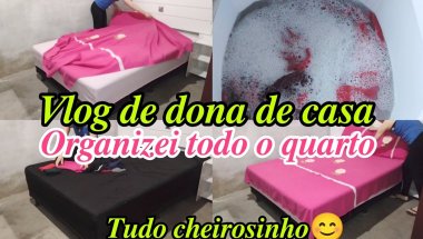 😊VLOG DE DONA DE CASA/😀ORGANIZEI TODO O QUARTO @casinhadadebora2041