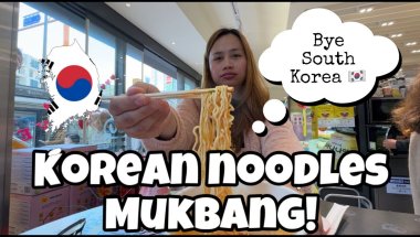 KOREAN NOOODLES MUKBANG! LAST DAY IN SOUTH KOREA!
