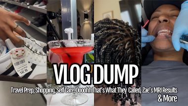 Travel Prep, Shopping, Self Care, Oooohh That’s What They  Called, Zae’s MRI Results,VLOG