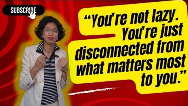 You are not lazy. You are just disconnected from your purpose.
