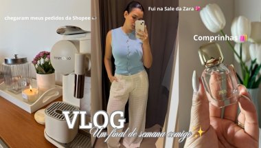 VLOG / UM FINAL DE SEMANA COMIGO. SALE ZARA, CAMINHADA, COMPRINHAS