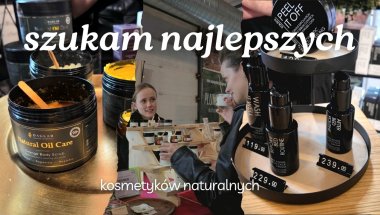 Okiem kosmetologa: szukam najlepszych polskich kosmetyków naturalnych 🔍