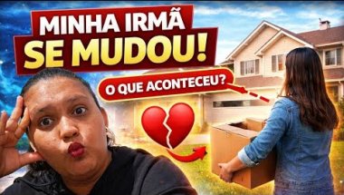PORQUE MINHA IRMÃ SE MUDOU PRA OUTRA CASA #donadecasa #viralvideo