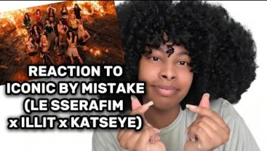 LE SSERAFIM x ILLIT x KATSEYE ‘ICONIC BY MISTAKE’ REACTION | First time reaction | Brya Life