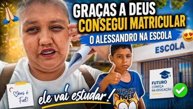 GRAÇAS A DEUS CONSEGUI MATRICULAR O ALESSANDRO NA ESCOLAR #viralvideo #vlogsvideo