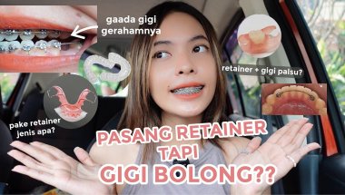 PASANG RETAINER BEHEL tapi ADA GIGI YANG HILANG?? EMANG BISA? - Tips Pilih Retainer Behel