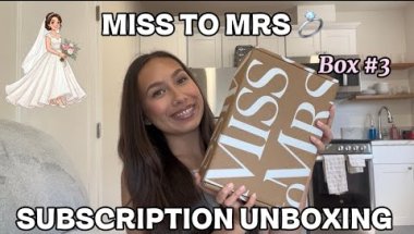 MISS TO MRS Subscription Unboxing | Box #3