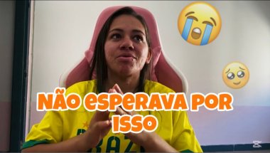NÃO ESPERAVA POR ISSO 😭