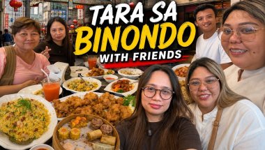 BINONDO TAYO WITH FRIENDS! TAWANAN AT CHIKAHAN AT NABUSOG KAMI SA FOOD