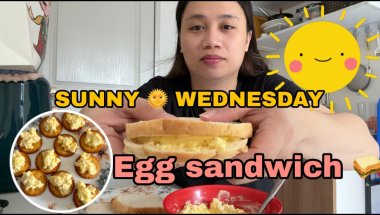 SUNNY WEDNESDAY! MAKING EGG SANDWICH! Yummy!