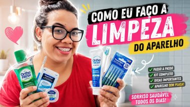 Tudo o Que Faço Para Manter Meu Aparelho Limpo!😁✨️