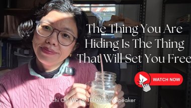 Whatever You Are Hiding, Is What Is Keeping You Stuck