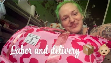 Labor and delivery 📦👶🏼