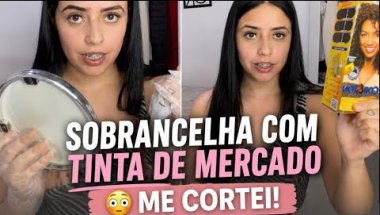 Testei tinta de mercado na sobrancelha… e me cortei! 😳😂