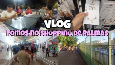 VLOG:FOMOS NO SHOPPING DE PALMAS-TÔ😍#shopping #passeio