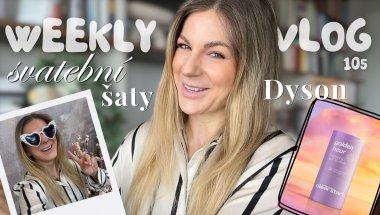 vlog: pomáhám vybírat svatební šaty, prázdniny končí, škola začíná, fail s rovnátky 😬