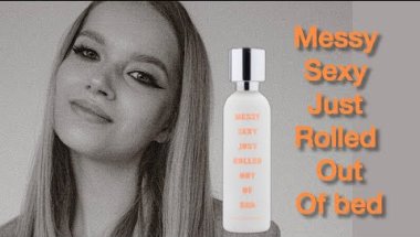 САМЫЙ КОКЕТЛИВЫЙ И СОБЛАЗНИТЕЛЬНЫЙ АРОМАТ // ОБЗОР НА MESSY SEXY JUST ROLLED OUT OF BED