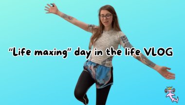 Getting myself to do my “Life maxing” daily routine