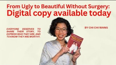 From Ugly to Beautiful Without Surgery Digital copy available today | Chi Chi Wang