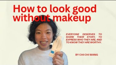 How to look good without makeup | Chi Chi Wang