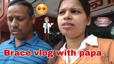 Braces vlog with papa || brace appointment 😁 brace vlog