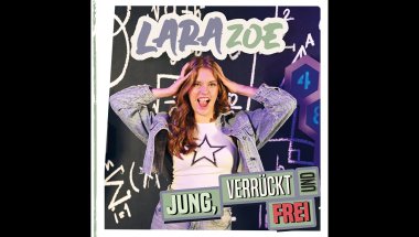 Lara Zoe - Jung, verrückt und frei (offizielles Musikvideo)