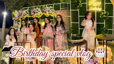 Birthday special vlog | birthday with family | bohtt mazy ka din😍 | reema aly