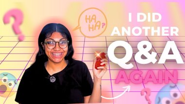 Q&A!? Get To Know Me (Again lol)… 😭😳