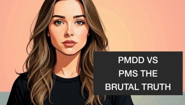 Is this PMS or PMDD? And why does it feel like your entire personality gets hijacked every month?
