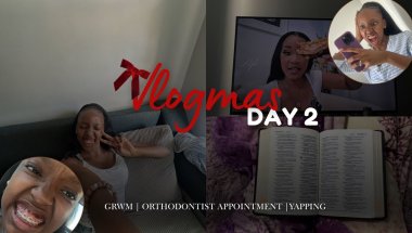 VLOGMAS DAY IN MY LIFE| grwm | braces appt | yapping