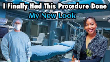I Finally Got This Procedure Done | My New Look