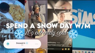 SPEND A SNOW DAY W/M: It’s extremely cold| breakfast , storytime, grwm, scrolling, sims 4|