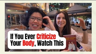 If You Ever Criticize Your Body, Watch This