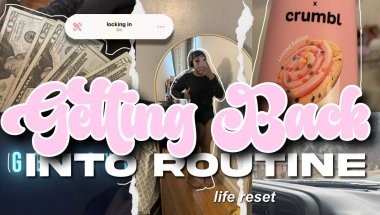 GETTING BACK INTO ROUTINE | selfcare, productivity, healthy habits, discipline & staying motivated