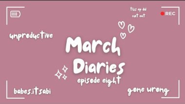 ☆unproductive day☆ ●march diaries: episoe eight●