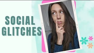 Social Glitches We All Do