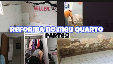 VLOG:REFORMA NO MEU QUARTO- PART:02