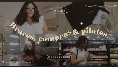 Cita ortodoncista, compras + reto de pilates ✨️🛍🧘‍♀️