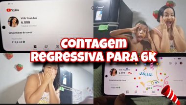 VLOG:CONTAGEM REGRESSIVA PARA 6K-(VAI TER COMEMORAÇÃO?) EXPLIQUEI TUDO...🎉🙌❤️