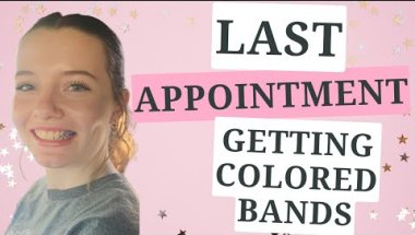 Last Braces Appointment Update 😭 | Getting Bands Changed + What’s Next Before Removal!