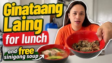 GINATAANG LAING FOR LUNCH MAY PA FREE SINIGANG NA SABAW SILA! abrilalegata