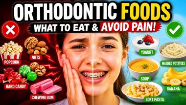 Orthodontic Foods: What to Eat and How to Avoid Pain?