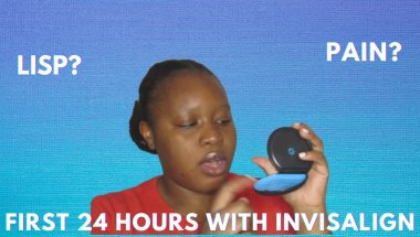 My First 24 Hours With Invisalign 2022| lisp, pain, upcoming appointments