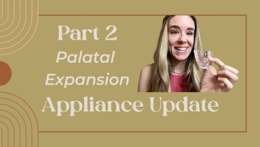 Palate Expansion Device Part 2