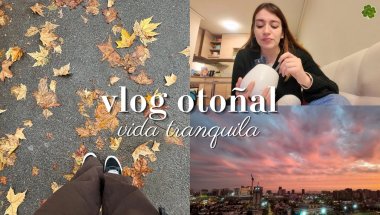 vlog otoñal🍁 mis lecturas, me quitaron los brackets y llego la lluvia🌧️